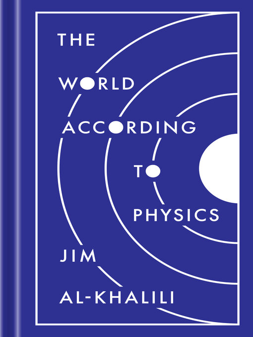 Title details for The World According to Physics by Jim Al-Khalili - Available